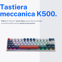 Tastiera Meccanica K500